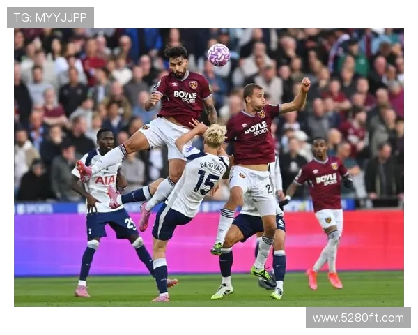 热刺三次离谱报价难撼西汉姆